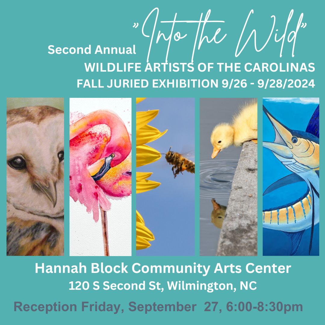 Wildlife Artists of the Carolinas 2nd Annual Into the Wild Art Show and Sale